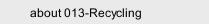 about 013-Recycling